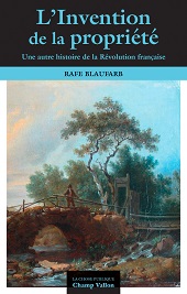 eBook, L'invention de la propriété privée : une autre histoire de la Révolution, Blaufarb, Rafe, Champ Vallon