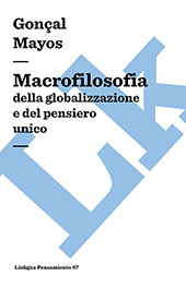 eBook, Macrofilosofia della globalizzazione e del pensiero unico, Mayos Solsona, Gonçal, Linkgua