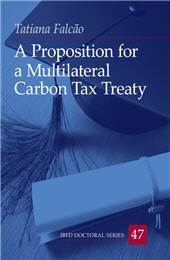 E-book, A Proposition for a Multilateral Carbon Tax Treaty, Falcão, Tatiana, IBFD