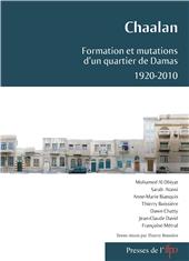 E-book, Chaalan : formation et mutations d'un quartier de Damas : 1920-2010, Presses de l'Ifpo