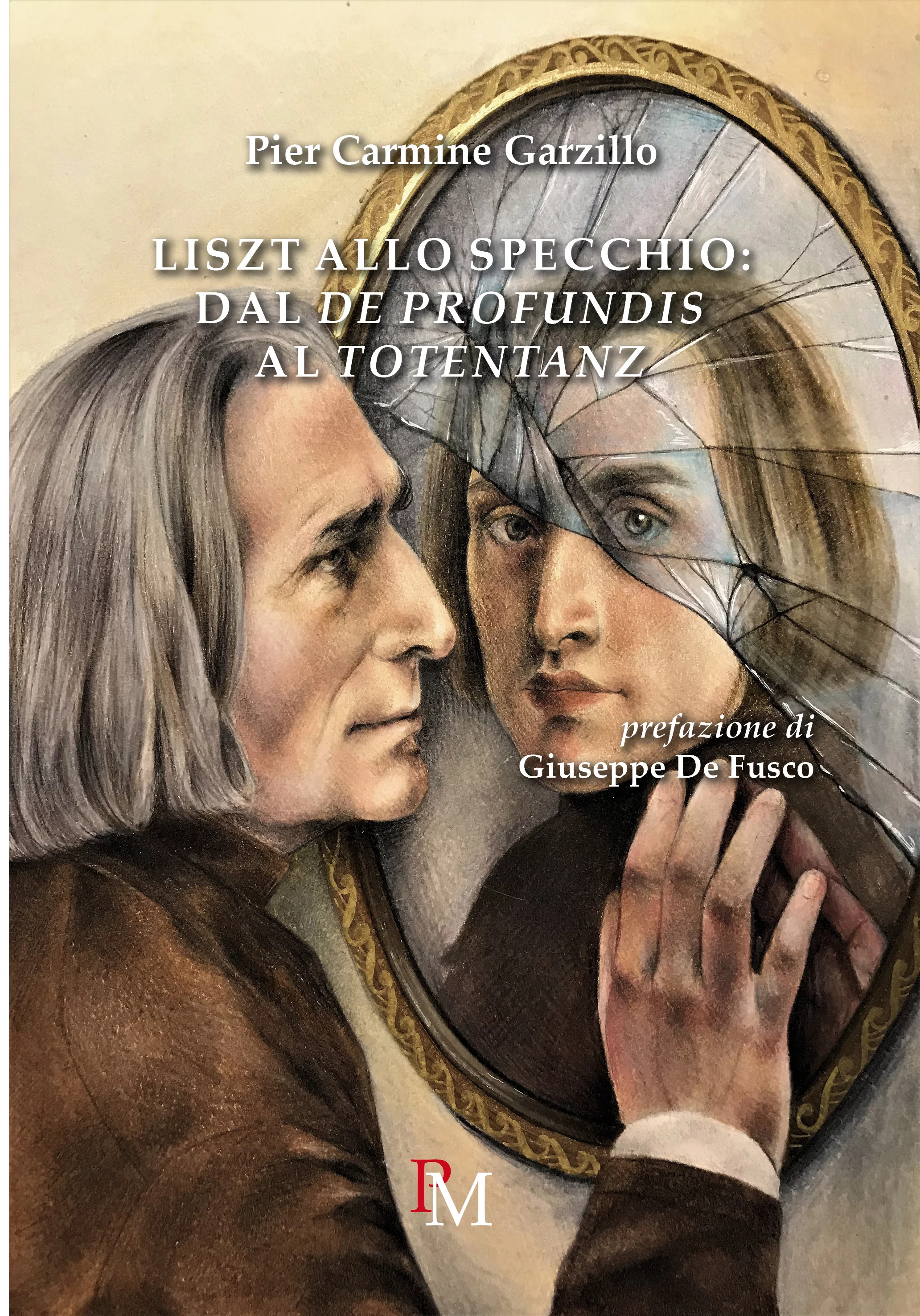E-book, Liszt allo specchio : dal De profundis al Totentaz, PM edizioni