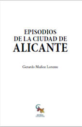 E-book, Episodios de la ciudad de Alicante, Muñoz Lorente, Gerardo, Editorial Sargantana