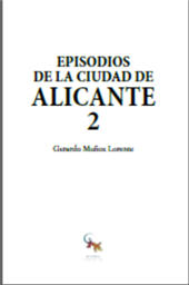 eBook, Episodios de la ciudad de Alicante, 2, Muñoz Lorente, Gerardo, Editorial Sargantana