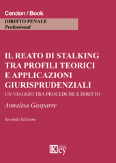 E-book, Il reato di stalking tra profili teorici e applicazioni giurisprudenziali : un viaggio tra procedure e diritto, Key