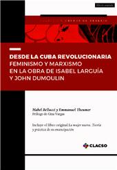 E-book, Desde la Cuba revolucionaria : feminismo y marxismo en la obra de Isabel Larguía y John Dumoulin, Consejo Latinoamericano de Ciencias Sociales