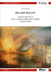 E-book, Hilaire Belloc : fede e politica nell'Inghilterra del primo Novecento, Morganti, Carlo, Genova University Press