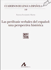 E-book, Las perífrasis verbales del español : una perspectiva histórica, Fernández Martín, Patricia, Arco/Libros, S.L.