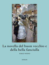 E-book, La novella del buon vecchio e della bella fanciulla, Svevo, Italo, 1861-1928, AliRibelli