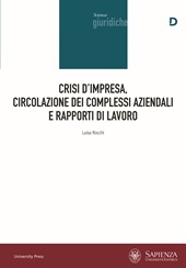E-book, Crisi d'impresa, circolazione dei complessi aziendali e rapporti di lavoro, Sapienza Università Editrice