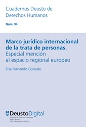 m, Marco jurídico internacional de la trata de personas : especial mención al espacio regional europeo, Universidad de Deusto