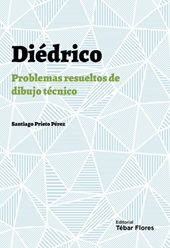 E-book, Diédrico : problemas resueltos de dibujo técnico, Tébar Flores