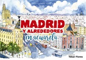 E-book, Madrid y alrededores en acuarela, Tébar Flores