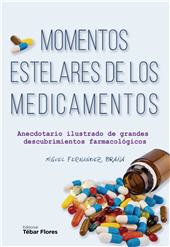 E-book, Momentos estelares de los medicamentos : anecdotario ilustrado de grandes descubrimientos farmacológicos, Tébar Flores