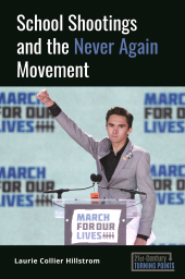 E-book, School Shootings and the Never Again Movement, ABC-CLIO