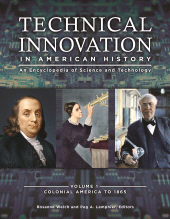 E-book, Technical Innovation in American History : An Encyclopedia of Science and Technology [3 volumes], ABC-CLIO