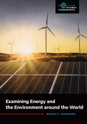 E-book, Examining Energy and the Environment around the World, ABC-CLIO