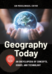 E-book, Geography Today : An Encyclopedia of Concepts, Issues, and Technology, ABC-CLIO