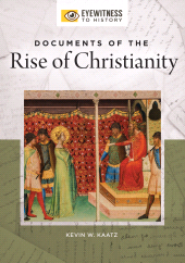 E-book, Documents of the Rise of Christianity, ABC-CLIO
