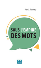 E-book, Sous l'empire des mots, EME Editions