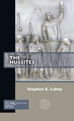 E-book, The Hussites, Lahey, Stephen E., Arc Humanities Press