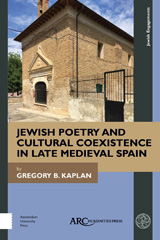 eBook, Jewish Poetry and Cultural Coexistence in Late Medieval Spain, Arc Humanities Press