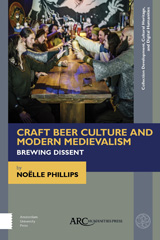 E-book, Craft Beer Culture and Modern Medievalism, Arc Humanities Press
