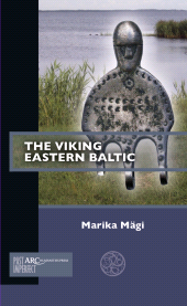 eBook, The Viking Eastern Baltic, Arc Humanities Press