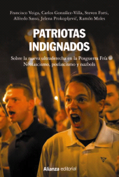 E-book, Patriotas indignados : Sobre la nueva ultraderecha en la Posguerra Fría. Neofascismo, posfascismo y nazbols, Alianza Editorial