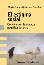 eBook, El estigma social : Conviviendo con la mirada negativa del otro, Alianza Editorial