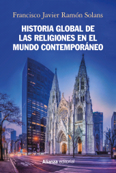 eBook, Historia global de las religiones en el mundo contemporáneo, Alianza Editorial