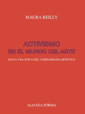 eBook, Activismo en el mundo del arte : Hacia una ética del comisariado artístico, Alianza Editorial