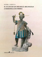 E-book, Il culto di San Michele Arcangelo a Maranola di Formia, Cardillo, Desire, author, Ali Ribelli Edizioni