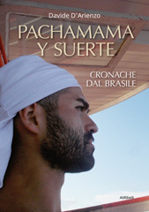 E-book, Pachamama y suerte. Cronache dal Brasile., Ali Ribelli Edizioni