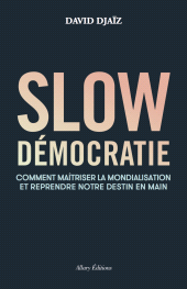 E-book, Slow démocratie, Allary Éditions