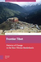 eBook, Frontier Tibet : Patterns of Change in the Sino-Tibetan Borderlands, Amsterdam University Press