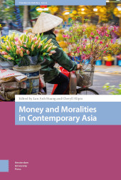 E-book, Money and Moralities in Contemporary Asia, Amsterdam University Press