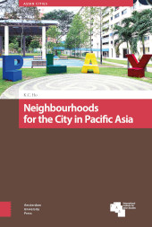 E-book, Neighbourhoods for the City in Pacific Asia, Amsterdam University Press