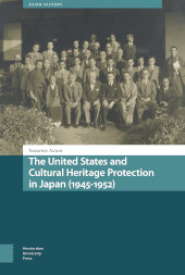 E-book, The United States and Cultural Heritage Protection in Japan (1945-1952), Amsterdam University Press