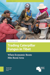 E-book, Trading Caterpillar Fungus in Tibet : When Economic Boom Hits Rural Area, Amsterdam University Press