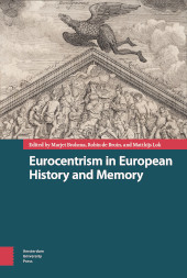 E-book, Eurocentrism in European History and Memory, Amsterdam University Press