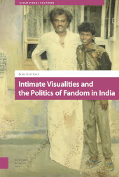 E-book, Intimate Visualities and the Politics of Fandom in India, Amsterdam University Press