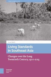 E-book, Living Standards in Southeast Asia : Changes over the Long Twentieth Century, 1900-2015, Amsterdam University Press