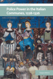 E-book, Police Power in the Italian Communes, 1228-1326, Amsterdam University Press