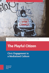 E-book, The Playful Citizen : Civic Engagement in a Mediatized Culture, Amsterdam University Press