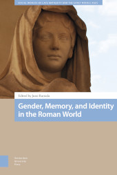 E-book, Gender, Memory, and Identity in the Roman World, Amsterdam University Press