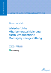 E-book, Wirtschaftliche Mitarbeiterqualifizierung durch lernorientierte Montagesystemgestaltung, Apprimus Wissenschaftsverlag