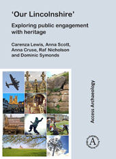 E-book, "Our Lincolnshire" : Exploring public engagement with heritage, Archaeopress