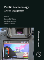 E-book, Public Archaeology : Arts of Engagement, Archaeopress