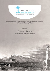 E-book, Hellenistic Alexandria : Celebrating 24 Centuries - Papers presented at the conference held on December 13-15 2017 at Acropolis Museum, Athens, Archaeopress