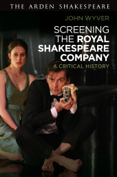 E-book, Screening the Royal Shakespeare Company : A Critical History, The Arden Shakespeare